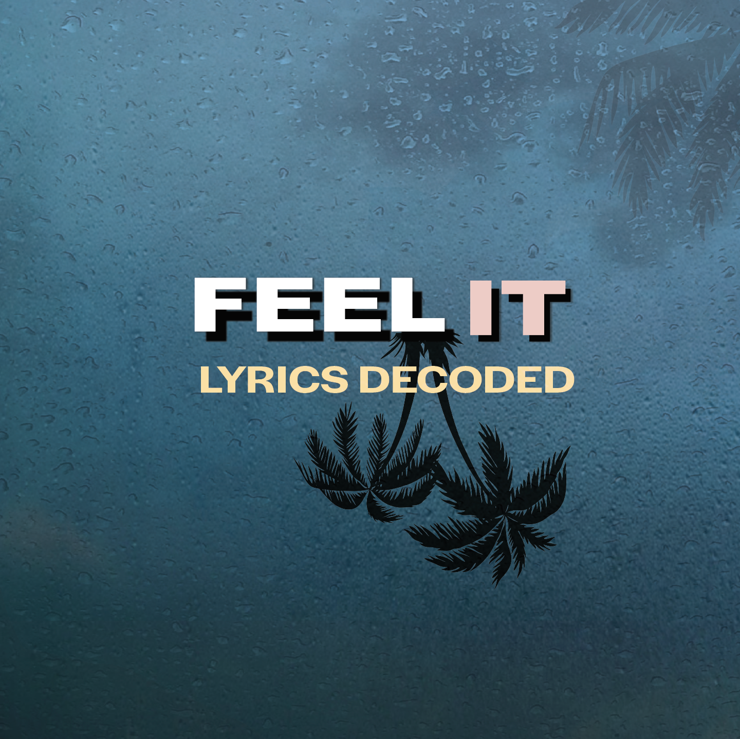 Feel It (Decoded)